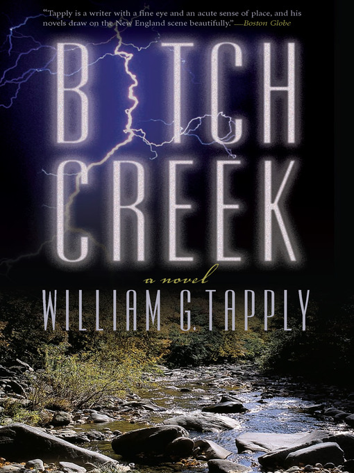 Title details for Bitch Creek by William G. Tapply - Available